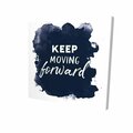 Fondo 32 x 32 in. Keep Moving Forward-Print on Canvas FO3333389